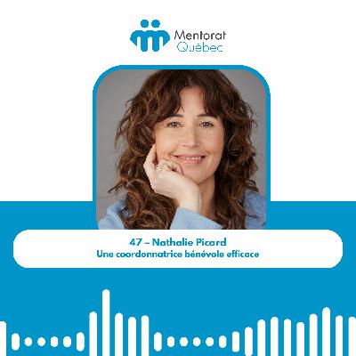 47 – Nathalie Picard – Une coordonnatrice bénévole efficace 47 – Nathalie Picard – Une coordonnatrice bénévole efficace