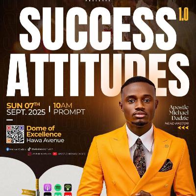Success Attitudes 1.0 Attitudinal Force
