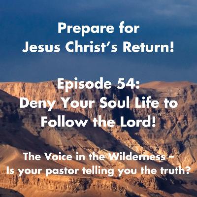 How to Deny Your Soul Life to Follow the Lord