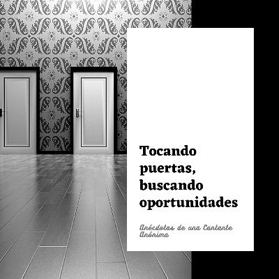 Tocando puertas, buscando oportunidades...