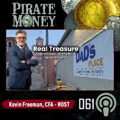 Real Treasure | Guests: Jeremy Dys & Pastor Chris Avell | Ep 061