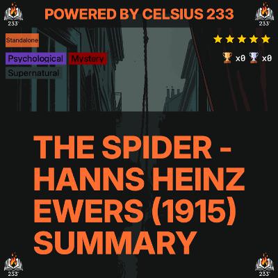 The Spider - Hanns Heinz Ewers (1915) Summary - 4.02 ⭐️