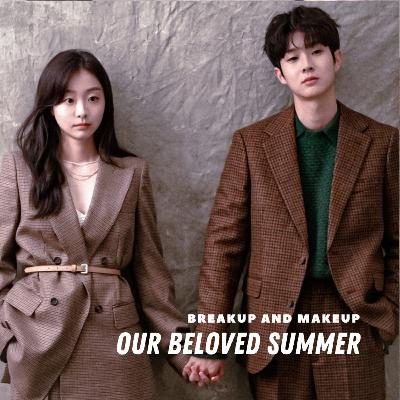 Our Beloved Summer : ketika cinta bersemi kembali