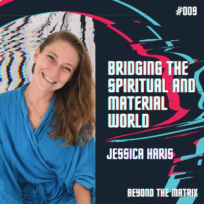 Bridging The Spiritual And Material World - Jessica Harris