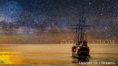 ExoFathom #10 | Dreams...