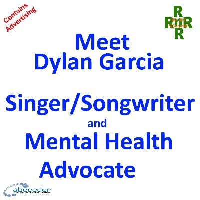 Meet Dylan Garcia – a singer/songwriter and mental health advocate