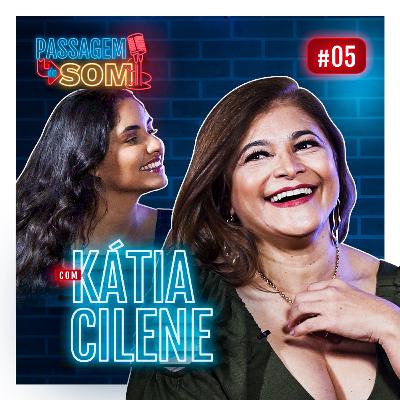 #5 Passagem de Som com Kátia Cilene