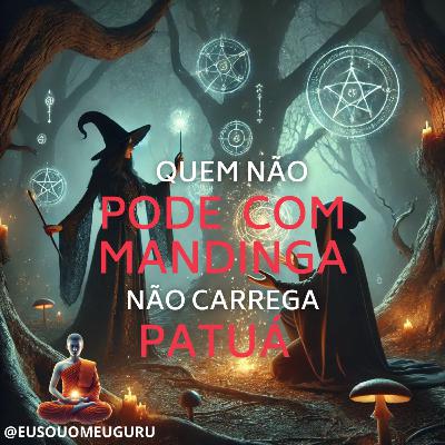 "Mandinga, Patuá e o Poder da Inteligência Emocional: Preparando-se para os Desafios da Vida"