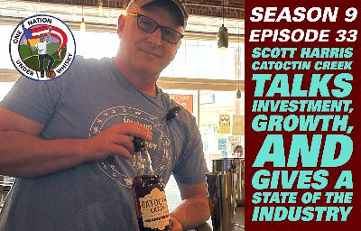 Scott Harris of Catoctin Creek Talks Investment, Growth, the Industry, and makes him and Jason a Cocktail! Scott Harris of Catoctin Creek Talks Investment, Growth, the Industry, and makes him and Jason a Cocktail!