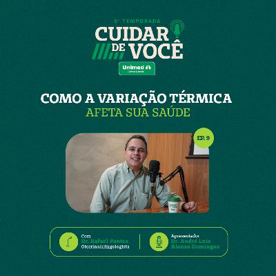 Como a variação térmica afeta sua saúde | 5ª TEMPORADA EP. 9