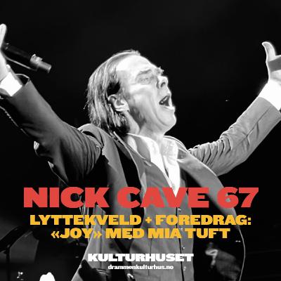 Nick Cave 67 år – foredrag med psykolog og musikkelsker Mia Tuft