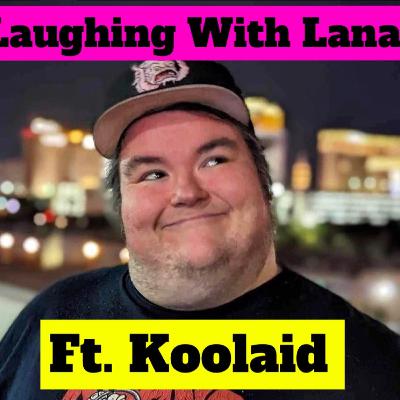 Laughing With Lana - Koolaid talks about his crazy kinks and his Onlyfans!