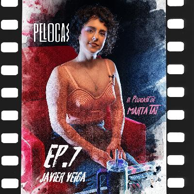 SIN ETIQUETAS: DELANTE Y DETRÁS DE CÁMARA con JAVIER VEIGA | Pelocas 1x07