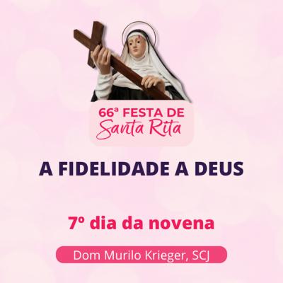 Santa Rita - A Fidelidade a Deus Santa Rita - A Fidelidade a Deus