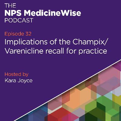 Episode 32: Champix / Varenicline recall Episode 32: Champix / Varenicline recall