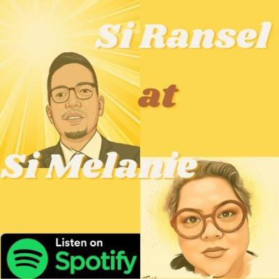 Si Ransel at Si Melanie - Episode 10