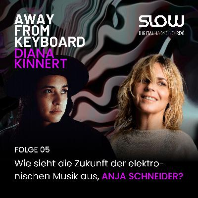 #5 Anja Schneider: Wie sieht die Zukunft der elektronischen Musik aus? #5 Anja Schneider: Wie sieht die Zukunft der elektronischen Musik aus?