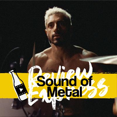 Cine Chelas - Episodio Especial - Rumbo al Oscar 2021: El Sonido del Metal