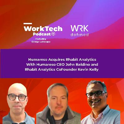Humareso CEO John Baldino and Rhabit Analytics Founder Kevin Kelly on the Humareso Acquisition of Rhabit Analytics