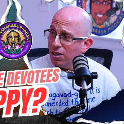Why Are Some Devotees Unhappy? | A Deep Dive w/ Gopal Frank Cohen | Ep. 174