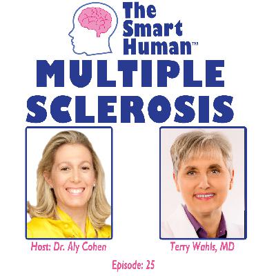 Multiple Sclerosis with guest Terry Wahls, MD