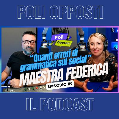 MAESTRA FEDERICA | Quanti errori di grammatica sui social | Poli Opposti MAESTRA FEDERICA | Quanti errori di grammatica sui social | Poli Opposti
