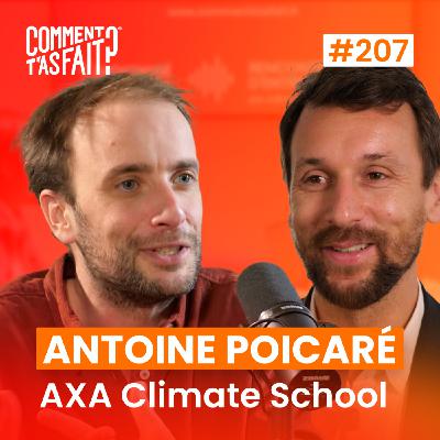 Extrait #207 - Comment Antoine Poincaré (AXA Climate School) a fait pour transformer une contrainte en moteur d’action ?