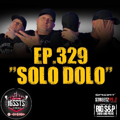 Episode 329 - "Solo Dolo"