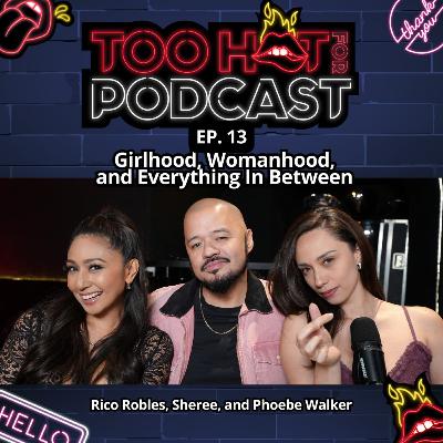 THFP S2E13: Girlhood, Womanhood, and Everything In Between