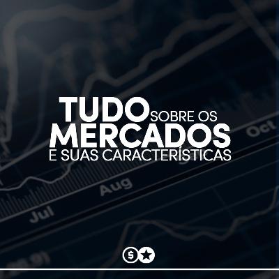 Tudo Sobre os Mercados
