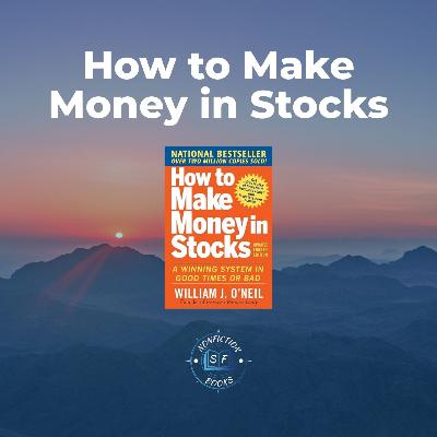 How To Make Money In Stocks Summary