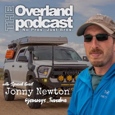 S8E12 - Overlanding in a Full Size Rig with Jonny Newton