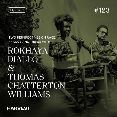 Race, Identity, and Speaking Out Across France & the U.S, with Rokhaya Diallo and Thomas Chatterton Williams