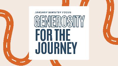 Traditional Message | 1.28 | Generosity for the Journey Wk 3