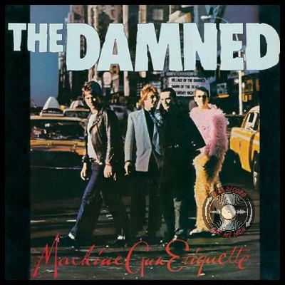 S8E410 - The Damned 'Machine Gun Etiquette' with Karl Ueberbacher