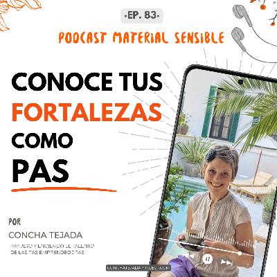 EP 83 CUÁLES SON TUS FORTALEZAS COMO PAS