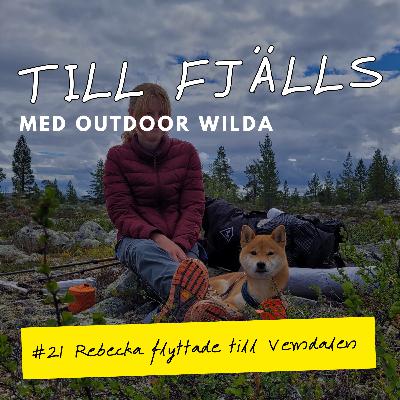 #21: Rebecka har flyttat till Vemdalen