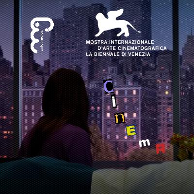 81ª edición del Festival de Cine de Venecia: Nuestro repaso | T1 - E11