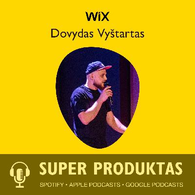UX @ WIX. Dovydas Vyštartas, Head of UX UX @ WIX. Dovydas Vyštartas, Head of UX