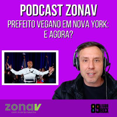 Ep 43 - Um Prefeito Vegano em Nova York