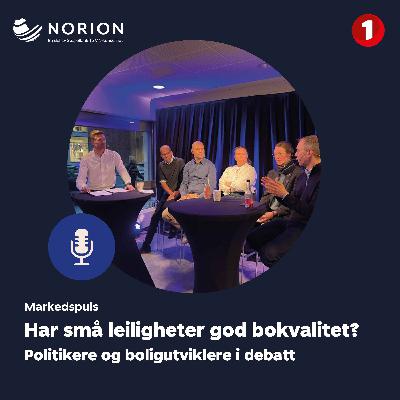 Markedspuls – Har små leiligheter god bokvalitet? Møt Byråden, SV og boligutviklerne i debatt