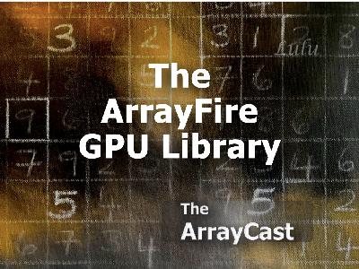 The ArrayFire GPU Library