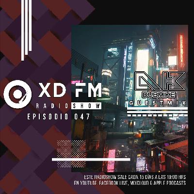 XD FM 047 (DubMike Guestmix) XD FM 047 (DubMike Guestmix)