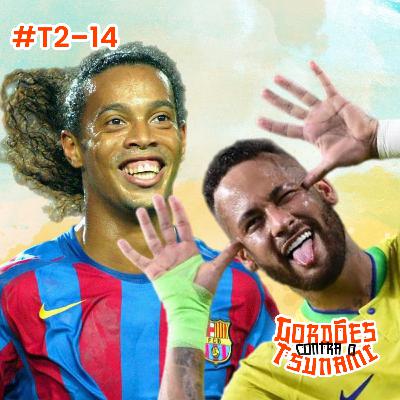 É meio difícil marcar o Ronaldinho e o Neymar ao mesmo tempo - Gordões contra o Tsunami #T214