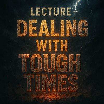 Lecture – Dealing with Tough Times | Mufti Menk Lecture – Dealing with Tough Times | Mufti Menk