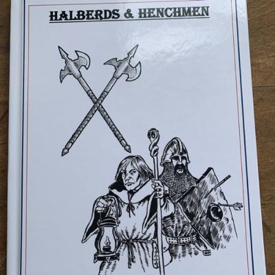 Halberds & Henchmen: a Retrospective