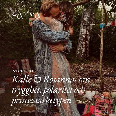 Kalle & Rosanna- ett samtal om trygghet, polaritet och prinsessarketypen