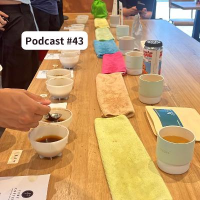 #43 コーヒーのテイスティング「カッピング」の楽しさやおもしろさについて