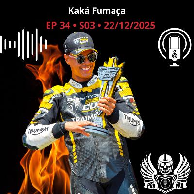 PodPan - Episódio 34- S3 - Kaká Fumaça PodPan - Episódio 34- S3 - Kaká Fumaça
