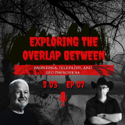 The Intersection of Hauntings and Alien Phenomena